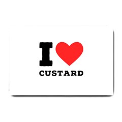 I Love Custard Small Doormat by ilovewhateva
