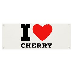 I Love Cherry Banner And Sign 8  X 3  by ilovewhateva