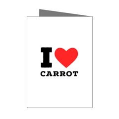 I Love Carrots  Mini Greeting Cards (pkg Of 8) by ilovewhateva