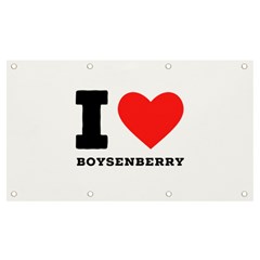 I Love Boysenberry  Banner And Sign 7  X 4  by ilovewhateva