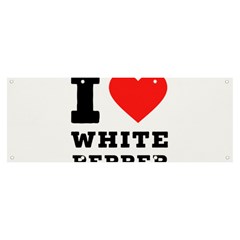 I Love White Pepper Banner And Sign 8  X 3  by ilovewhateva