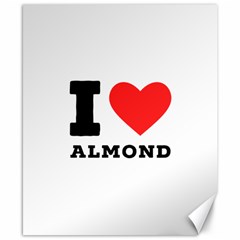 I Love Almond  Canvas 8  X 10  by ilovewhateva