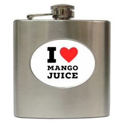 I Love Mango Juice  Hip Flask (6 Oz) by ilovewhateva