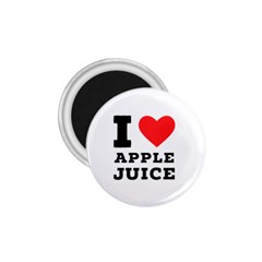I Love Apple Juice 1 75  Magnets by ilovewhateva