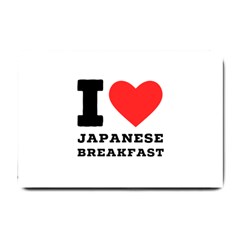 I Love Japanese Breakfast  Small Doormat by ilovewhateva