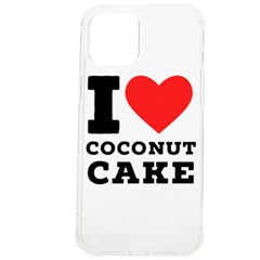 I Love Coconut Cake Iphone 12 Pro Max Tpu Uv Print Case by ilovewhateva