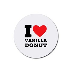 I Love Vanilla Donut Rubber Round Coaster (4 Pack) by ilovewhateva