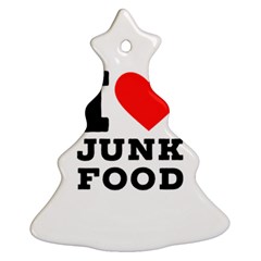 I Love Junk Food Christmas Tree Ornament (two Sides) by ilovewhateva