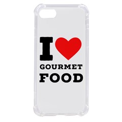 I Love Gourmet Food Iphone Se by ilovewhateva