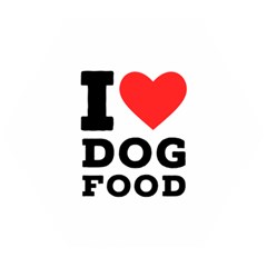 I Love Dog Food Wooden Puzzle Hexagon by ilovewhateva