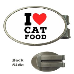 I Love Cat Food Money Clips (oval)  by ilovewhateva