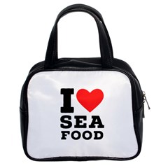 I Love Sea Food Classic Handbag (two Sides) by ilovewhateva