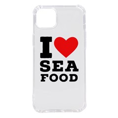 I Love Sea Food Iphone 14 Plus Tpu Uv Print Case by ilovewhateva