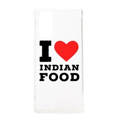 I Love Indian Food Samsung Galaxy Note 20 Tpu Uv Case by ilovewhateva
