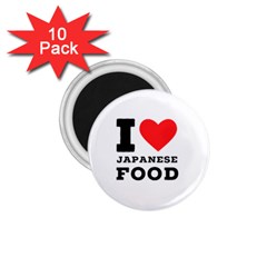 I Love Japanese Food 1 75  Magnets (10 Pack)  by ilovewhateva