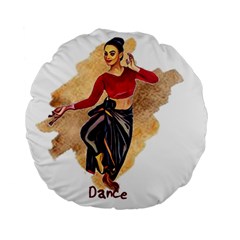 Dance New Standard 15  Premium Flano Round Cushions by RuuGallery10