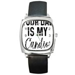 Your Dad Is My Cardio T- Shirt Your Dad Is My Cardio T- Shirt Yoga Reflexion Pose T- Shirtyoga Reflexion Pose T- Shirt Square Metal Watch