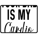 Your Dad Is My Cardio T- Shirt Your Dad Is My Cardio T- Shirt Yoga Reflexion Pose T- Shirtyoga Reflexion Pose T- Shirt Fleece Blanket (Large)