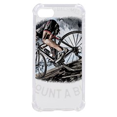 When The World Becomes Too Much Mount T- Shirt When The World Becomes T O O M U C H, Mount A Bike! T Iphone Se by ZUXUMI