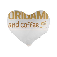 Origami T-shirtif It Involves Coffee Origami T-shirt Standard 16  Premium Heart Shape Cushions by EnriqueJohnson