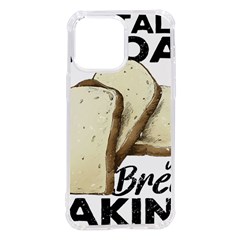 Bread Baking T- Shirt Funny Bread Baking Baker Toastally In Loaf With Bread Baking T- Shirt Iphone 14 Pro Max Tpu Uv Print Case by JamesGoode