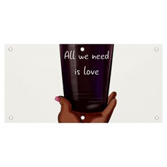 All You Need Is Love 1 Banner And Sign 6  X 3  by SychEva