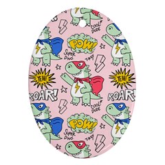 Seamless-pattern-with-many-funny-cute-superhero-dinosaurs-t-rex-mask-cloak-with-comics-style-inscrip Oval Ornament (two Sides) by Ket1n9