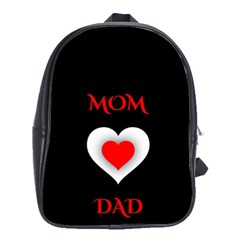 Mom And Dad, Father, Feeling, I Love You, Love School Bag (large) by nateshop
