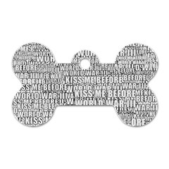 Kiss Me Before World War 3 Typographic Motif Pattern Dog Tag Bone (two Sides) by dflcprintsclothing